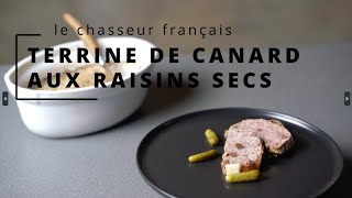 TERRINE DE CANARD AUX RAISINS SECS [upl. by Naitsirhc]