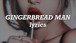 Melanie Martinez  Gingerbread Man Lyrics [upl. by Noet]