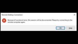 Because of a protocol error this session will be disconnected Please try connecting to the remote [upl. by Markos431]