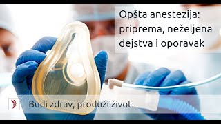 Opšta anestezija priprema neželjena dejstva i oporavak [upl. by Nrevel810]