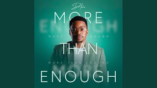 More Than Enough [upl. by Arlinda]