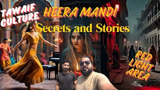 Heera Mandi Secrets and Stories  Red light Area  Taxali Gate  Tibbi Gali  Lahore [upl. by Hsaka]