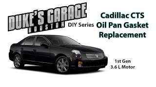 Cadillac CTS Oil Pan Gasket Replacement DIY [upl. by Renruojos]