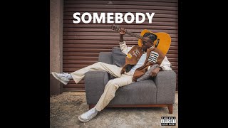 Somebody [upl. by Shaylyn]