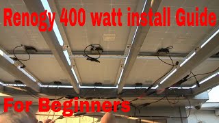 RENOGY 400 Watt Install Guide For Beginners Pt1 [upl. by Nella]