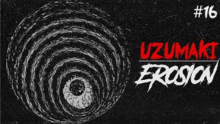 Erosion  Uzumaki Part 16 Explained In Hindi ‎ Comicbrain [upl. by Eirek]