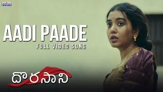 Aadi Paade Full Video Song  Dorasaani Movie  Anand  Shivathmika  KVR Mahendra [upl. by Farmer]