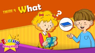 Theme 9 What  Whats this Whats that  ESL Song amp Story  Learning English for Kids [upl. by Loos]