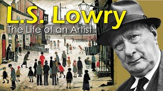 Explore the Magic of LS Lowry The Artist who Painted Northern England  Art History School [upl. by Aiksa]