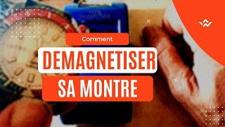 TUTO  Démagnétiser sa montre [upl. by Groark]