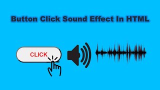 Button Click Sound Effect  In HTML CSS and JavaScript  HTML Tutorial For Beginners [upl. by Lattie]