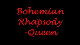 Queen Bohemian Rhapsody Lyrics [upl. by Nolos984]