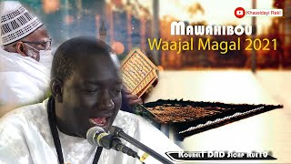 Nouveauté Mawahibou Kourel DND Sicap Rue 10 Waajal Magal Touba 2021 Daaju Wa Darou Moukhty [upl. by Jo824]