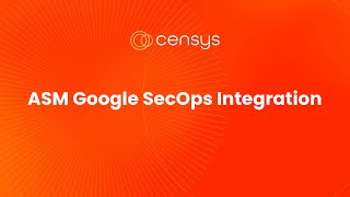 Censys ASM Google Security Operations Integration [upl. by Ardnekahs]