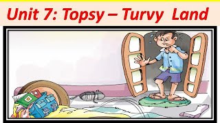 Topsy Turvy Land Class 5 Unit 7Class 5 NCERT English Marigold [upl. by Kassab960]