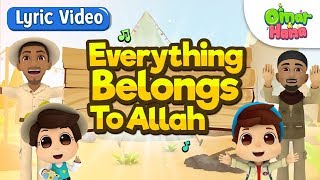 Everything Belongs to Allah  Omar and Hana Official Lyrical Video [upl. by Enialedam197]