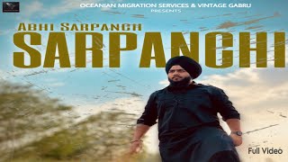 SARPANCHI By Abhi Sarpanch  latest Punjabi Song 2024 [upl. by Travax]