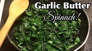 Sautéed Spinach Recipes  How To Make Garlic Butter Spinach [upl. by Ryle]