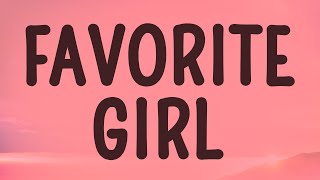 Justin Bieber  Favorite Girl Lyrics [upl. by Marela]