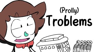 YTP  Prolly Troblems [upl. by Nessi950]