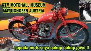 KTM MOTOHALL MUSEUM AT MATTIGHOFEN AUSTRIA  JALAN JALAN KE MUSEUM SEPEDA MOTOR KTM AUSTRIA [upl. by Jollanta]