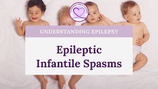 What are Epileptic Infantile Spasms [upl. by Shaffert]