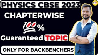 Chapterwise 100 Guaranteed Topic in Physics  Chapter 1 to 14  Class 12 Board Exam 2023 [upl. by Yasu]