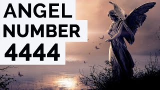 Angel Number 4444 Explained The Meaning Of 4444 [upl. by Naitsirt550]