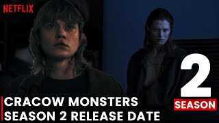 Cracow Monsters Season 2 Release Date Trailer amp All you need to know [upl. by Millan]