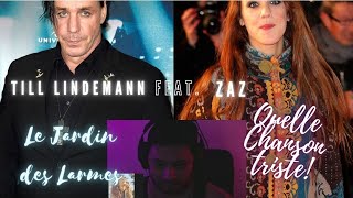 Reacting to ZAZ feat TILL LINDEMANN  LE JARDIN DES LAMES Audio Only [upl. by Adrea]