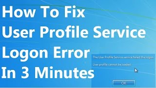 FIXED The User Profile Service service failed the logon Windows 7 [upl. by Aimej]