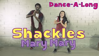 Shackles Praise You  Mary Mary  DanceALong with Lyrics [upl. by Nnylav]