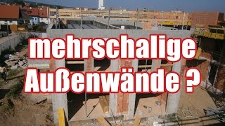 Ausführungsmöglichkeiten von Außenwänden 1 2 3 schaliger Wandaufbau [upl. by Brey574]