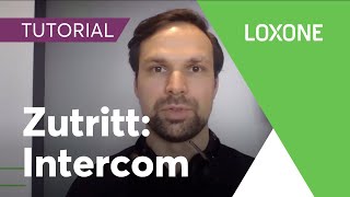 Zutritt Intercom Videogegensprechanlage  Loxone Config Tutorial  2020 HD [upl. by Elleinwad493]