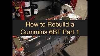 Part 1  How to Rebuild a Cummins 12 Valve 59L Diesel Engine [upl. by Ardried]