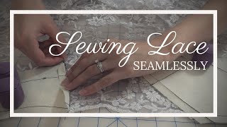 How to Sew Lace Without a Seam [upl. by Petua]