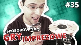 5 sposobów na GRY IMPREZOWE [upl. by Aneres]