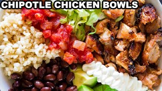 Homemade Chipotle Chicken Bowl Recipe [upl. by Gualterio]