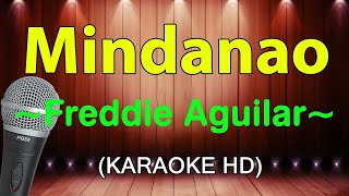 Mindanao  Freddie Aguilar KARAOKE HD [upl. by Holey]