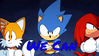 Team Sonic  We Can AMV [upl. by Enaht65]