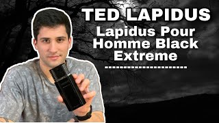 El perfume tenebroso  Lapidus Pour Homme Black Extreme  Ted Lapidus [upl. by Doownil]