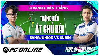 SangJunior vs Subin  Cơn mưa bàn thắng  Trận cầu đỉnh cao FVPL Spring 2024 [upl. by Anirav]