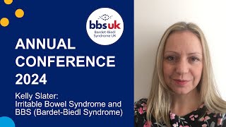 Irritable Bowel Syndrome IBS and BBS  Kelly Slater  BBS UK Conference 2024 [upl. by Ymmot]