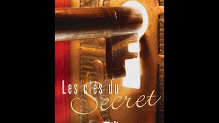 COMMENT REUSSIR SA VIE LES CLEFS DU SECRET [upl. by Kcirddot793]