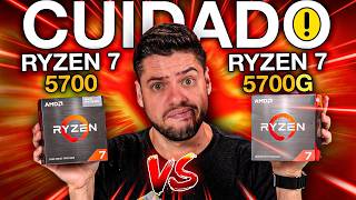 Ryzen 7 5700 ou Ryzen 7 5700G CUIDADO ao ESCOLHER esses PROCESSADORES QUAL VALE a PENA [upl. by Pravit462]