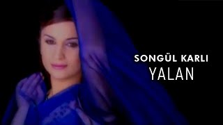 Songül Karlı  Yalan Official Video [upl. by Aivull355]