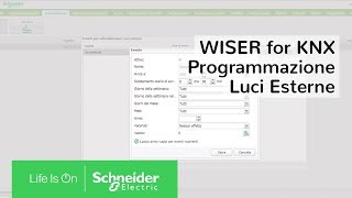 Programmare Accensione e Spegnimento di Luci Esterne con Wiser  Schneider Electric Italia [upl. by Alleras]