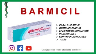 🔴 BARMICIL COMPUESTO  PARA QUÉ SIRVE EFECTOS SECUNDARIOS Y CONTRAINDICACIONES [upl. by Ainitsirc434]