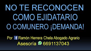 ¿el ejido se niega a reconocerte como ejidatario o comunero ¡demándalo  Asesoría Tel 6691137043 [upl. by Helban995]