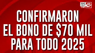 Jubilados confirmaron el bono de 70 mil para todo 2025 [upl. by Pantheas56]